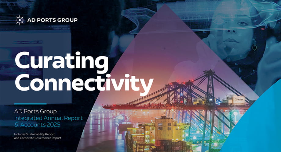AD Ports Group Publishes 2025 Annual Report Recapping a Year of Record Revenue and Profit With a Focus on Curating Connectivity
